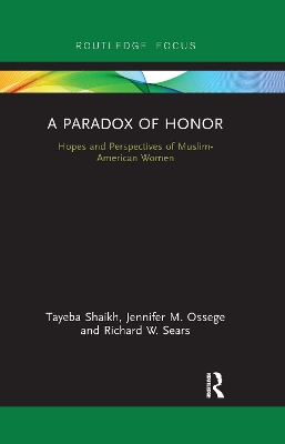 A Paradox of Honor: Hopes and Perspectives of Muslim-American Women book