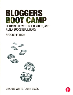 Bloggers Boot Camp by Charlie White