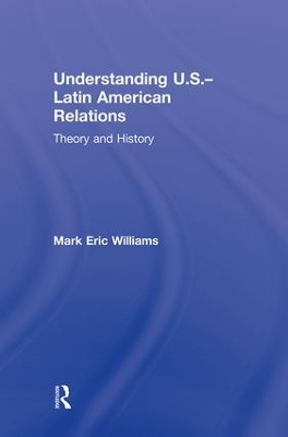 Understanding U.S.-Latin American Relations book