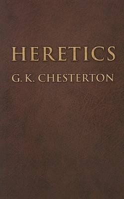 Heretics by G. K. Chesterton