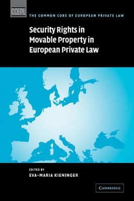 Security Rights in Movable Property in European Private Law by Eva-Maria Kieninger