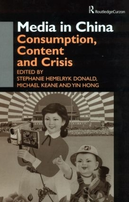 Media in China by Stephanie Hemelryk Donald