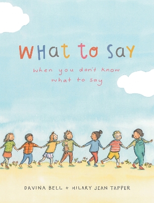 What to Say When You Don't Know What to Say book