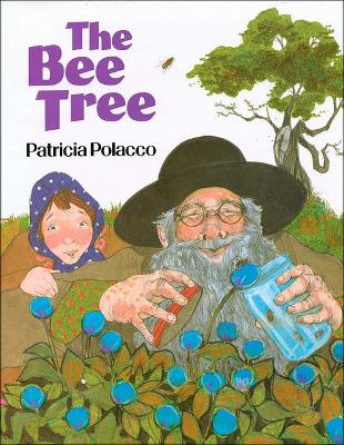 The Bee Tree by Patricia Polacco