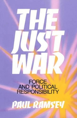 The Just War by Paul Ramsey