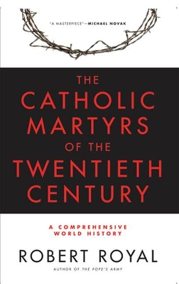 Catholic Martyrs of the Twentieth Century book