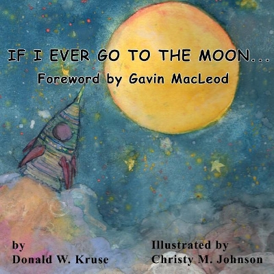 If I Ever Go to the Moon ... book