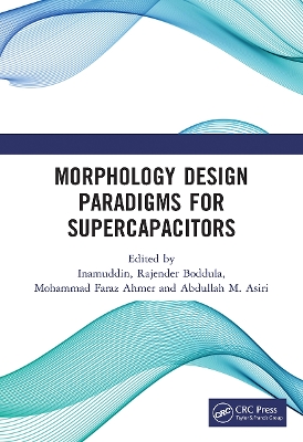 Morphology Design Paradigms for Supercapacitors by Inamuddin