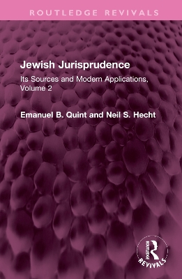 Jewish Jurisprudence: Its Sources and Modern Applications, Volume 2 book