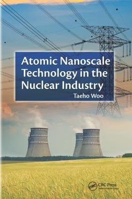 Atomic Nanoscale Technology in the Nuclear Industry book