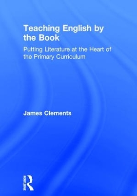 Teaching English by the Book by James Clements