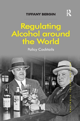 Regulating Alcohol Around the World by Tiffany Bergin