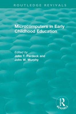Microcomputers in Early Childhood Education by John T. Pardeck