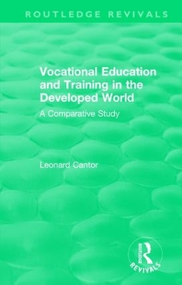 : Vocational Education and Training in the Developed World (1979) by Leonard Cantor