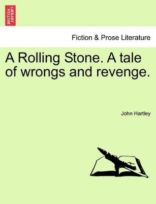 Rolling Stone. a Tale of Wrongs and Revenge. book