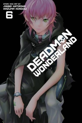 Deadman Wonderland, Vol. 6 book