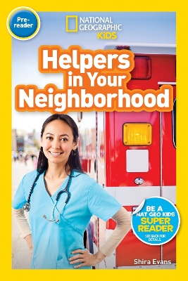 National Geographic Kids Readers: Helpers in Your Neighborhood (Pre-reader) (Readers) book