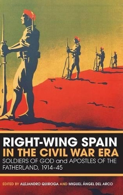 Right-wing Spain in the Civil War Era book