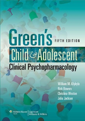 Green's Child and Adolescent Clinical Psychopharmacology book