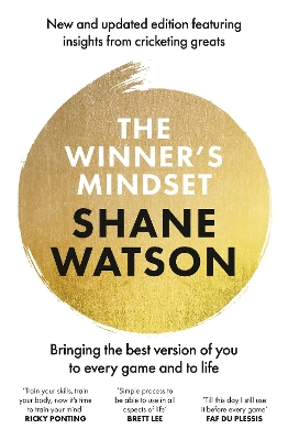 The Winner's Mindset: The ultimate guide to changing your mindset and achieving success every time from a world class cricketer, for fans of James Nestor, David Goggins and Jay Shetty book