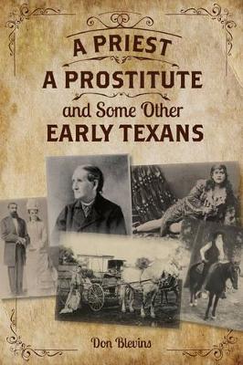 Priest, a Prostitute, and Some Other Early Texans book