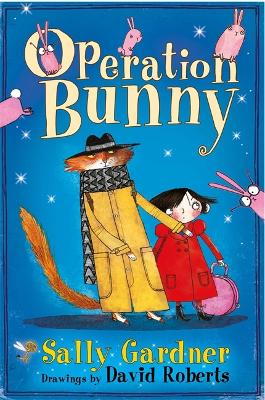 The Fairy Detective Agency: Operation Bunny by Sally Gardner