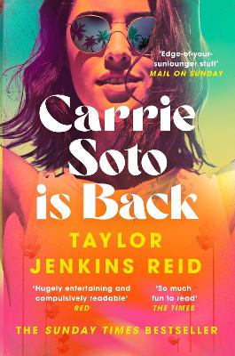 Carrie Soto Is Back: From the author of The Seven Husbands of Evelyn Hugo by Taylor Jenkins Reid