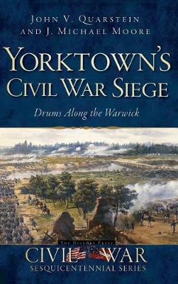 Yorktown's Civil War Siege book