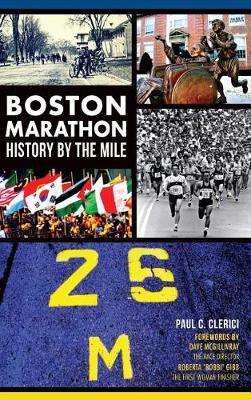 Boston Marathon History by the Mile book