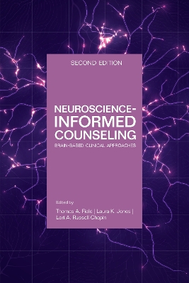 Neuroscience Informed Counseling: Brain-based clinical approaches book