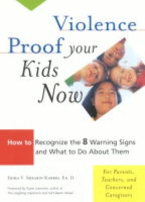 Violence Proof Your Kids Now book