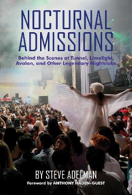 Nocturnal Admissions: A Nightlife Memoir book