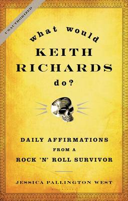 What Would Keith Richards Do? book