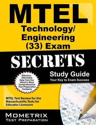 MTEL Technology/Engineering (33) Exam Secrets, Study Guide book