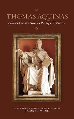 Thomas Aquinas: Selected Commentaries on the New Testament book