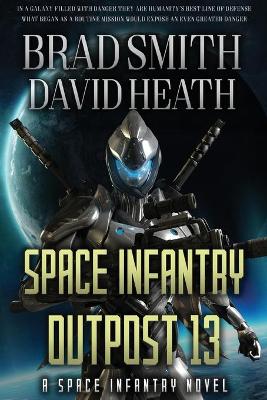 Space Infantry Outpost 13 book