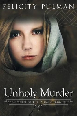 Unholy Murder: The Janna Chronicles 3 book