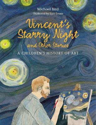 Vincent's Starry Night and Other Stories: A Children's History of book