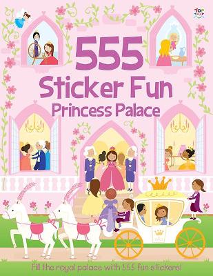 555 Sticker Fun Princess Palace book