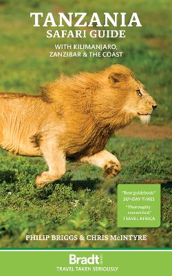 Tanzania Safari Guide: with Kilimanjaro, Zanzibar and the coast by Philip Briggs