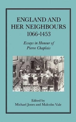 England and Her Neighbours, 1066-1453 book