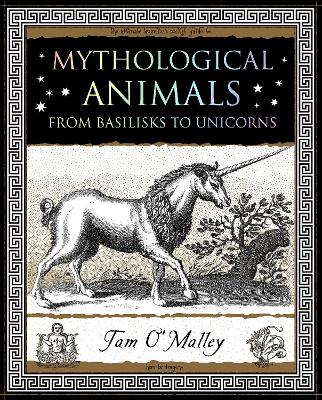 Mythological Animals: from Basilisks to Unicorns book