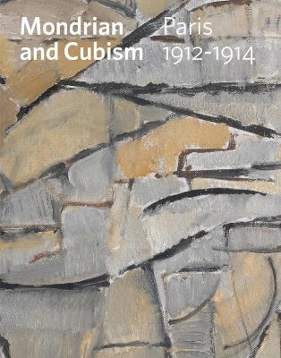 Mondrian and Cubism: Paris, 1912–1914 book
