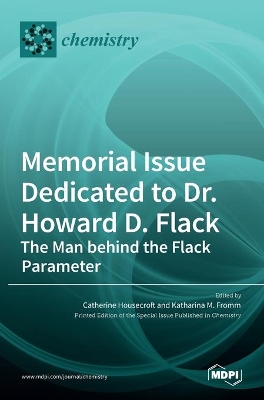 Memorial Issue Dedicated to Dr. Howard D. Flack: The Man behind the Flack Parameter book