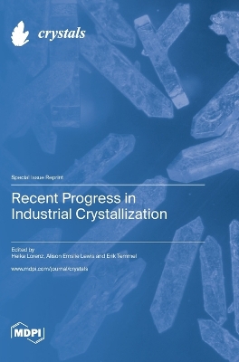 Recent Progress in Industrial Crystallization book