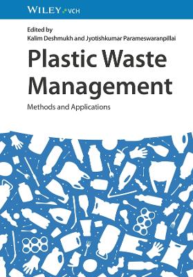 Plastic Waste Management: Methods and Applications book