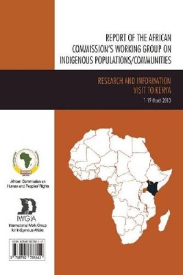 Report of the African Commission's Working Group on Indigenous Populations / Communities by African Commission on Human and Peoples' Rights