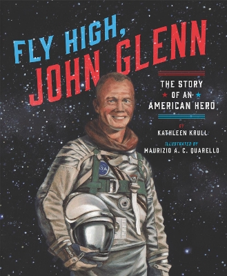 Fly High, John Glenn: The Story of an American Hero book