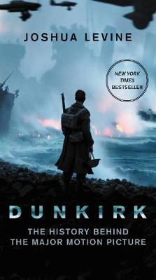 Dunkirk by Joshua Levine