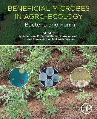 Beneficial Microbes in Agro-Ecology: Bacteria and Fungi book